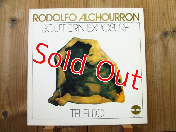 画像1:  Rodolfo Alchourron - Southern Exposure / Telelito (1)