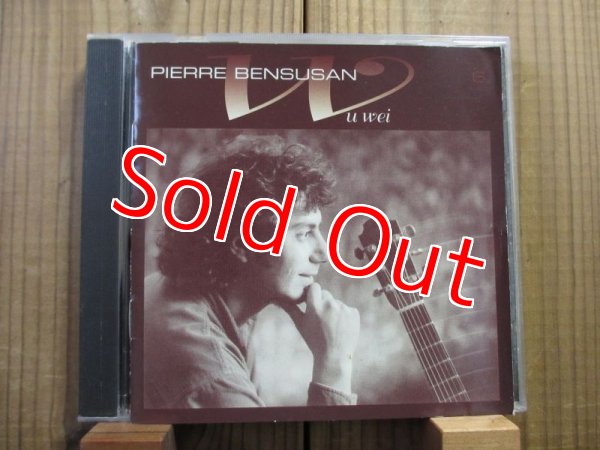 画像1: ピエールベンスーザンは全部お薦め！■Pierre Bensusan / Wu Wei (1)