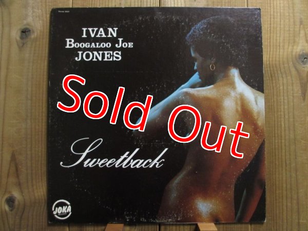 画像1: Ivan Boogaloo Joe Jones / Sweetback (1)