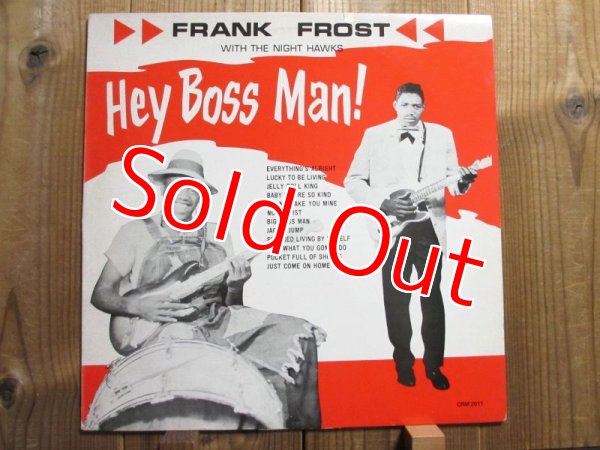 画像1: Frank Frost / Hey Boss Man! (1)