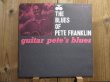 画像1: Pete Franklin / Guitar Pete's Blues (1)