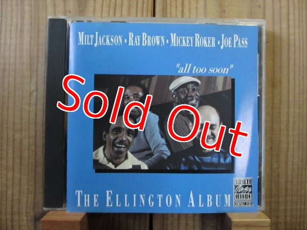 画像1: Joe Pass & Milt Jackson & Ray Brown & Mickey Roker / All Too Soon - The Ellington Album (1)