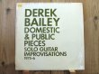 画像1: Derek Bailey / Domestic & Public Pieces - Solo Guitar Improvisations (1975-6) (1)