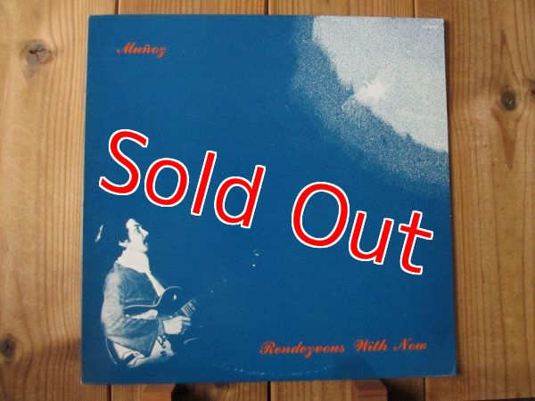 画像1:  Munoz / Rendezvous With Now (1)