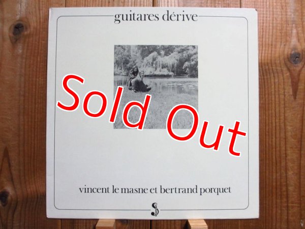 画像1: Vincent Le Masne et Bertrand Porquet / Guitares Derive (1)