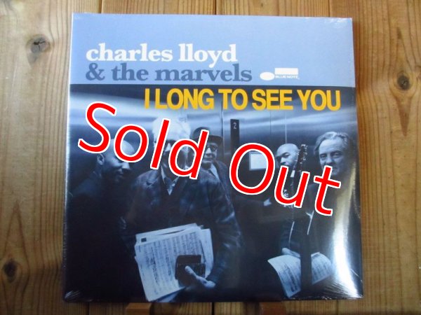 画像1: ピーターバラカン氏が2016年ベスト3作に選んだビルフリゼール参加作！■Charles Lloyd & The Marvels - Bill Frisell(g) / I Long To See You (1)