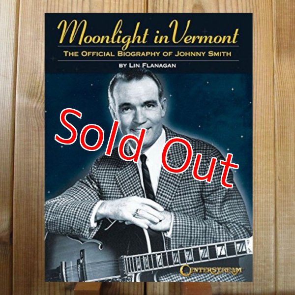 画像1: Moonlight in Vermont: The Official Biography of Johnny Smith (1)
