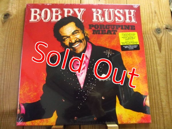 画像1: ジョーボナマッサ、Keb Mo等参加！■Bobby Rush / Porcupine Meat (1)