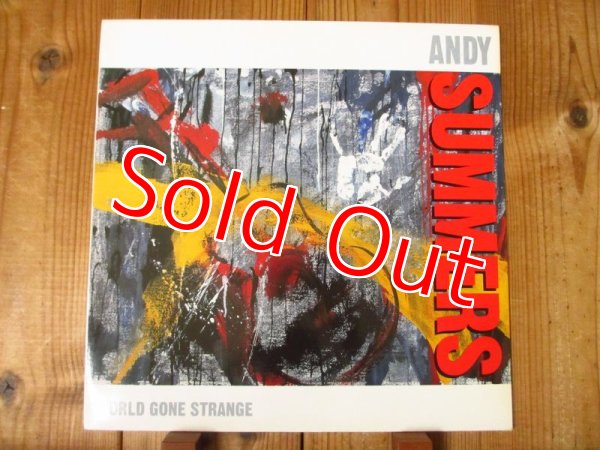 画像1: Andy Summers / World Gone Strange (1)