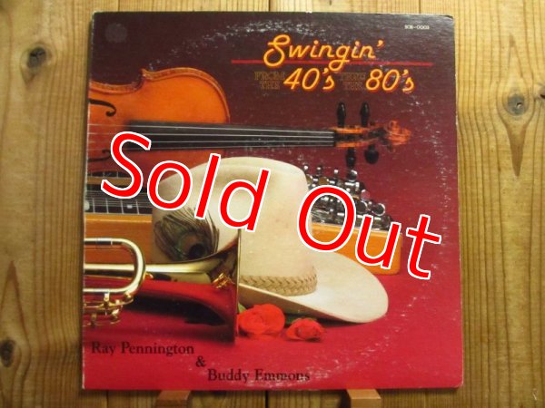 画像1: Buddy Emmons & Ray Pennington / Swingin' From The 40's Thru The 80's (1)