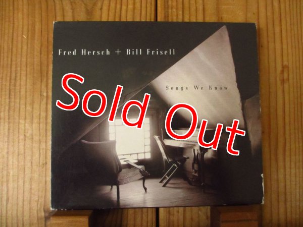 画像1: Bill Frisell + Fred Hersch / Songs We Know (1)