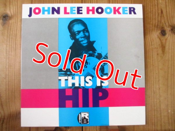 画像1:  John Lee Hooker / This Is Hip (1)