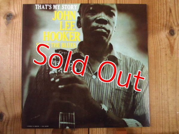 画像1:  John Lee Hooker / That's My Story John Lee Hooker Sings The Blues (1)