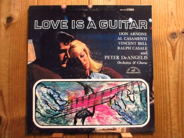 画像1: Don Arnone, Al Casamenti, Vincent Bell, Ralph Casale And Peter DeAngelis Orchestra & Chorus / Love Is A Guitar (1)