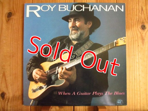 画像1: Roy Buchanan / When A Guitar Plays The Blues (1)