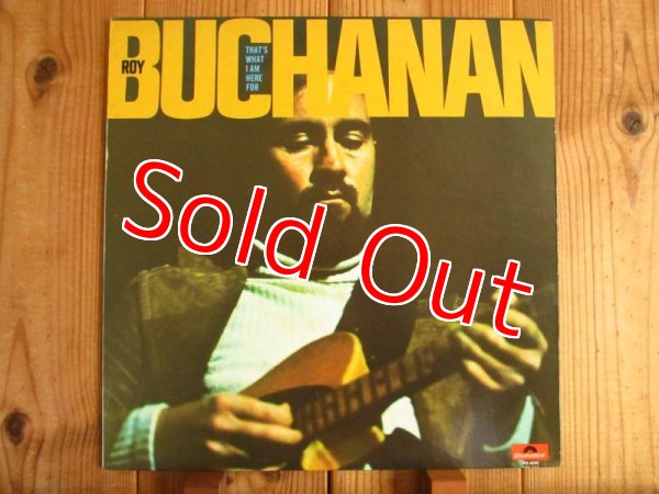 画像1: Roy Buchanan / That's What I Am Here For (1)