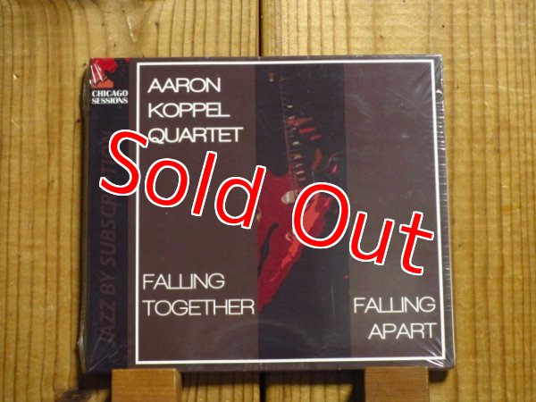 画像1: 今注目のシカゴのギタリスト、アーロンコッペルの1stアルバムが入荷！■Aaron Koppel Quartet / Falling Together Falling Apart (1)