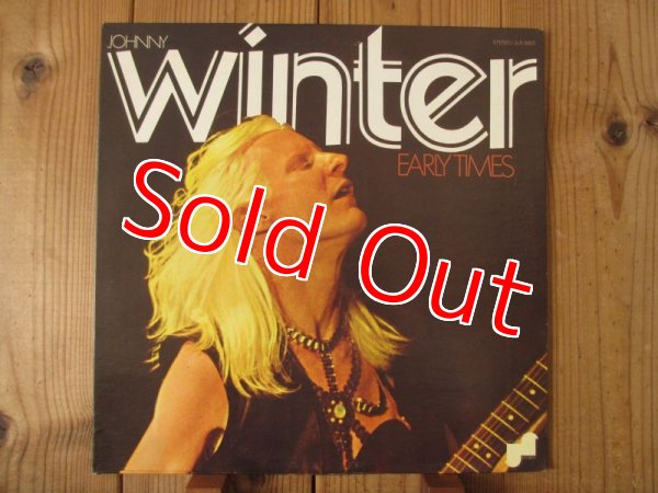 画像1: Johnny Winter / Early Times (1)