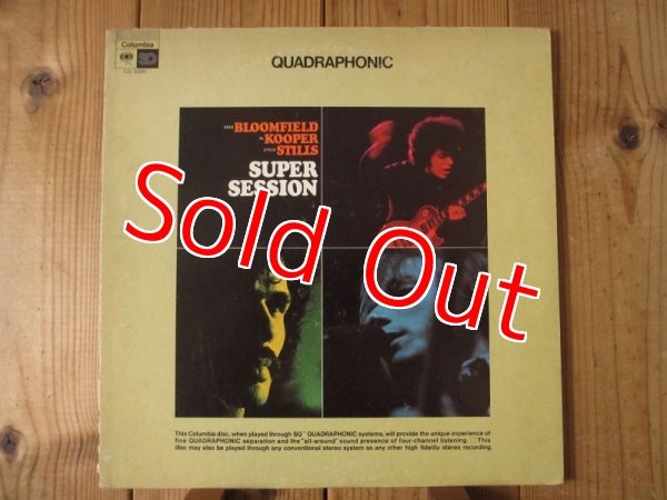 画像1: Mike Bloomfield, Al Kooper, Stephen Stills / Super Session (SQ - Quadraphonic) (1)