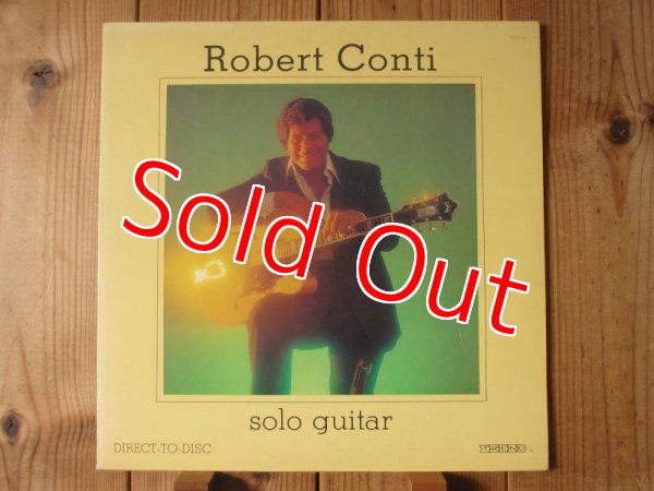 画像1: 長岡鉄男A級外盤セレクション高音質ダイレクトディスク盤！■Robert Conti / Solo Guitar (1)