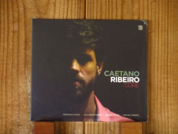 画像1: 現代ブラジル注目のギタリスト、カエターノヒベイロのコンテンポラリージャズ新作が入荷！◼︎Caetano Ribeiro / Core (1)
