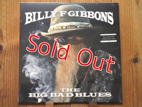 画像1: ZZトップのビリーギボンズ待望の新作ソロ2018年作がアナログ盤で入荷！◼︎Billy F Gibbons / The Big Bad Blues (1)