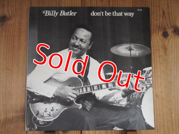 画像1: Billy Butler / Don't Be That Way (1)