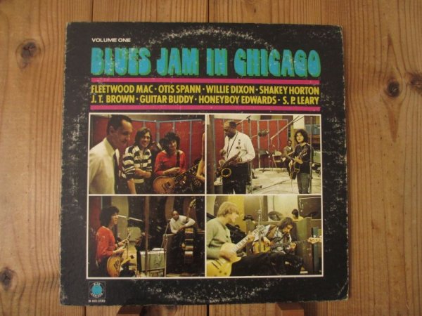 画像1: Fleetwood Mac, Otis Spann, Willie Dixon, Shakey Horton, J.T. Brown, Buddy Guy, Honeyboy Edwards, S.P. Leary / Blues Jam In Chicago - Volume One (1)