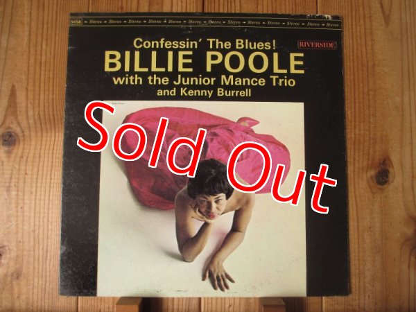 画像1: ケニーバレル参加作！■Billie Poole With The Junior Mance Trio And Kenny Burrell / Confessin' The Blues (1)