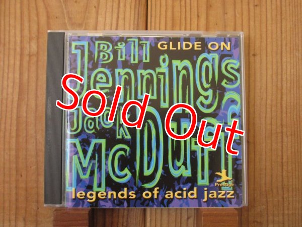 画像1: Bill Jennings - Jack McDuff / Glide On - Legends Of Acid Jazz (1)