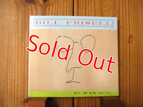 画像1: Bill Frisell / All We Are Saying (1)