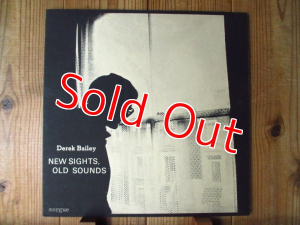 画像1: Derek Bailey / New Sights, Old Sounds - Solo Live (1)