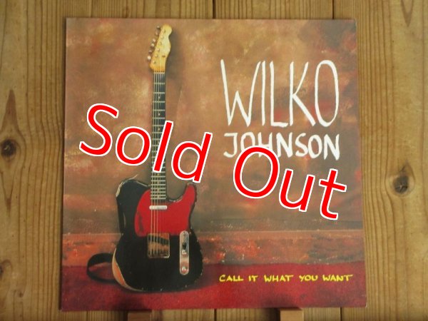 画像1: Wilko Johnson / Call It What You Want (1)