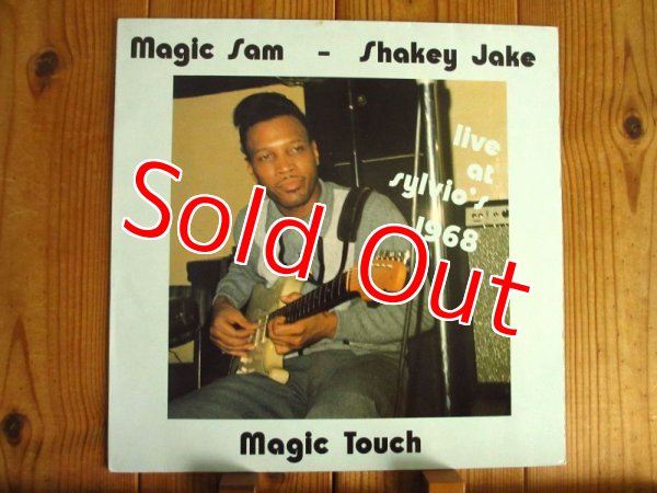 画像1: Magic Sam & Shakey Jake / Magic Touch (Live At Sylvio's 1968) (1)