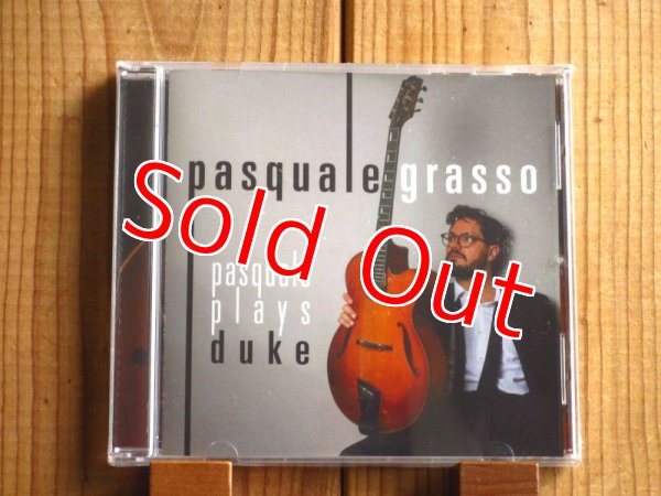 画像1: あのパットメセニーに「私が生涯見た中で、ベストのギタープレイヤーだ」と言わしめたギタリスト、パスクァーレグラッソの2021年作が入荷！■Pasquale Grasso / Pasquale Plays Duke (1)