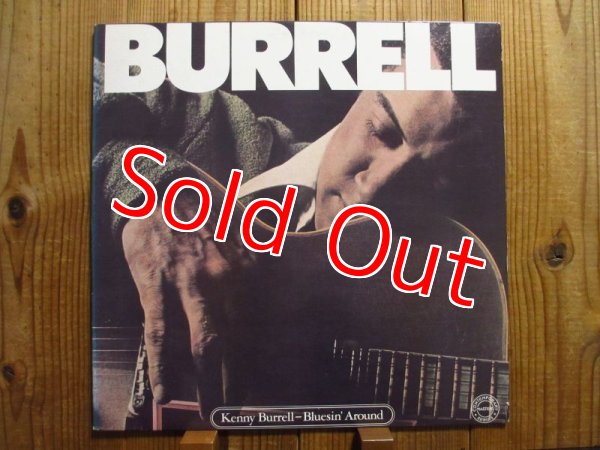 画像1: 未発表作品集！■Kenny Burrell / Bluesin' Around (1)