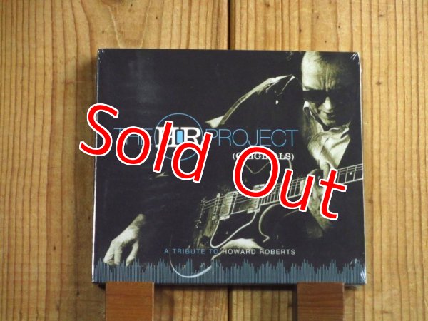 画像1: 再入荷！今や入手困難！最も再評価すべきレッキングクルーの伝説的ギタリストにしてGIT創設者ハワードロバーツのトリビュート作品！■The HR Project / Originals: A Tribute to Howard Roberts (1)