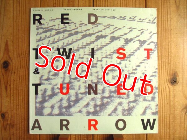 画像1: Red Twist & Tuned Arrow: Christy Doran, Fredy Studer, Stephan Wittwer / Red Twist & Tuned Arrow (1)