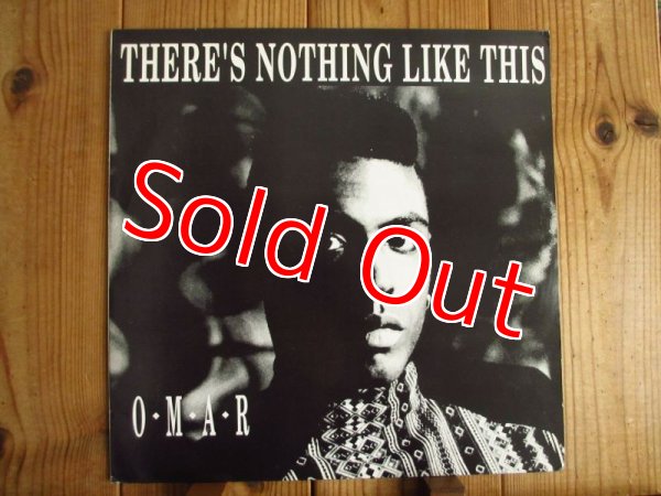 画像1: Omar / There's Nothing Like This (1)