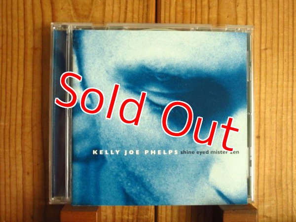 画像1: Kelly Joe Phelps / Shine Eyed Mister Zen (1)