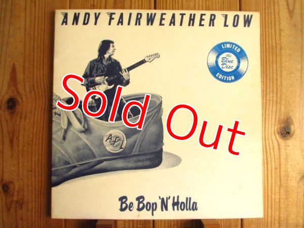 画像1: Andy Fairweather Low / Be Bop 'N' Holla (1)