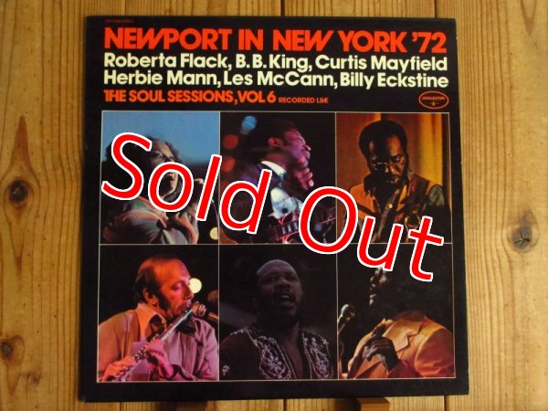 画像1: V.A. (B.B. King, Curtis Mayfield, Roberta Flack, Billy Eckstine, Herbie Mann, Les McCann, etc.) / Newport In New York '72 - The Soul Sessions, Vol. 6 (1)