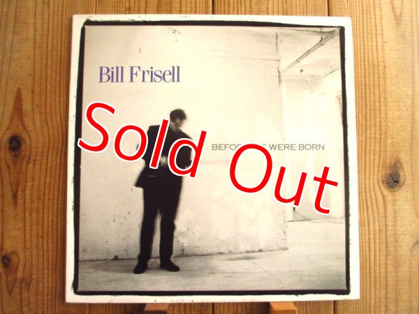 画像1: Bill Frisell / Before We Were Born (1)