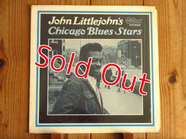 画像1: John Littlejohn / John Littlejohn's Chicago Blues Stars (1)