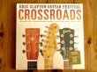 画像1: 今や入手困難！エリッククラプトン主宰の「クロスロードギターフェスティヴァル」2013年4枚組アナログ盤が再入荷！■Eric Clapton / Crossroads Guitar Festival 2013 (1)