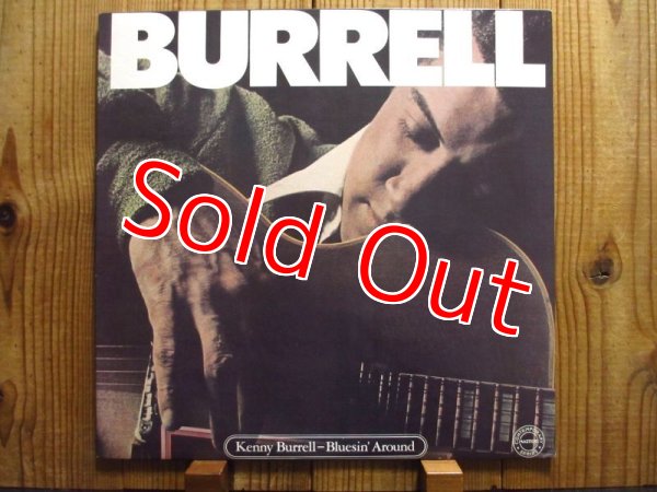 画像1: Kenny Burrell / Bluesin' Around (1)