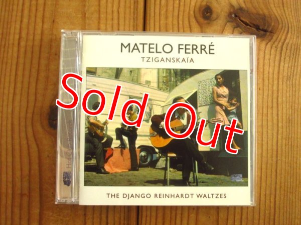 画像1: Matelo Ferret /  Tziganskaïa And Other Rare Recordings 1960-1978 (1)