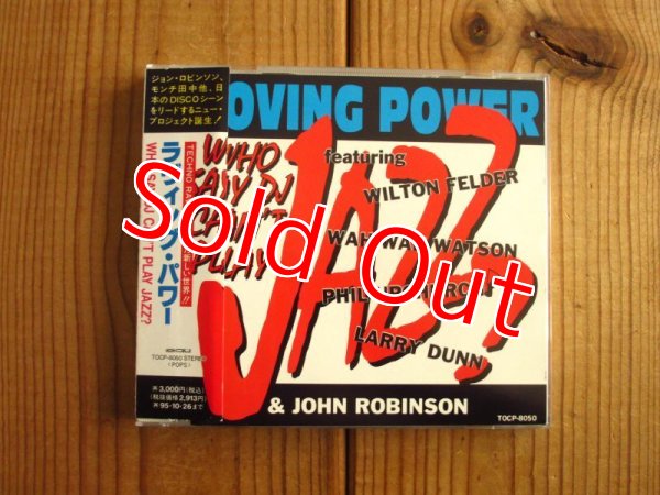 画像1: Loving Power Featuring Wilton Felder, Wah Wah Watson, Phil Upchurch, Larry Dunn & John Robinson / Who Say DJ Can't Play Jazz? (1)