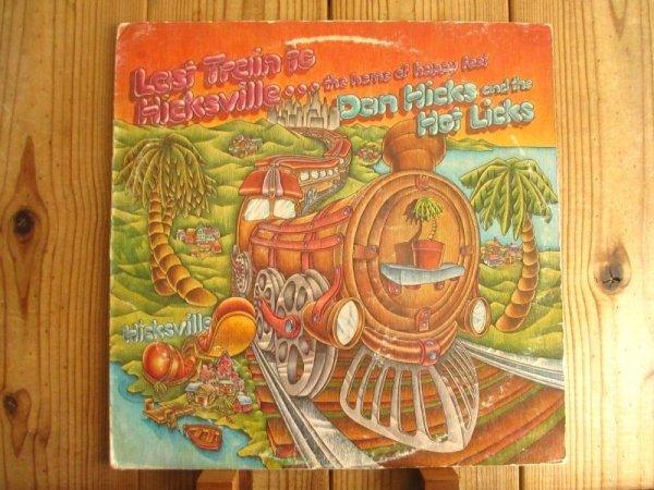 画像1: Dan Hicks & His Hot Licks / Last Train To Hicksville...The Home Of Happy Feet (1)