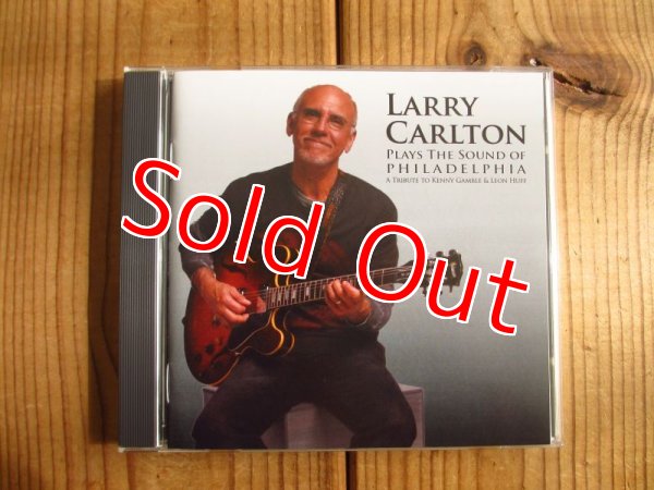 画像1: Larry Carlton / Plays The Sound Of Philadelphia (A Tribute To Kenny Gamble & Leon Huff) (1)